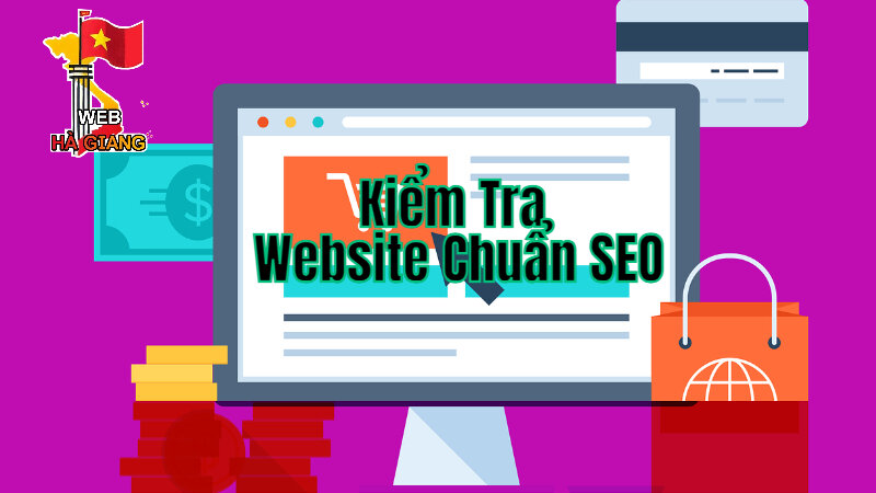 Cách Kiểm Tra Website Chuẩn SEO